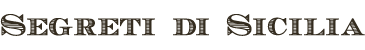 Segreti di Sicilia